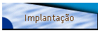 Implantao